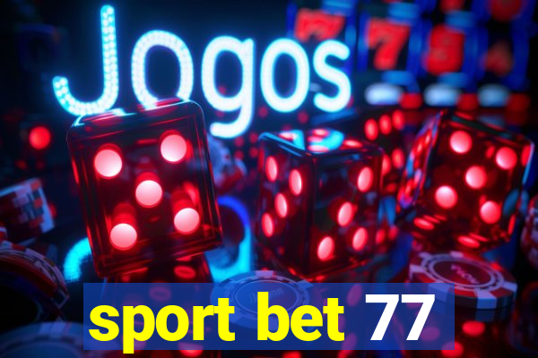 sport bet 77